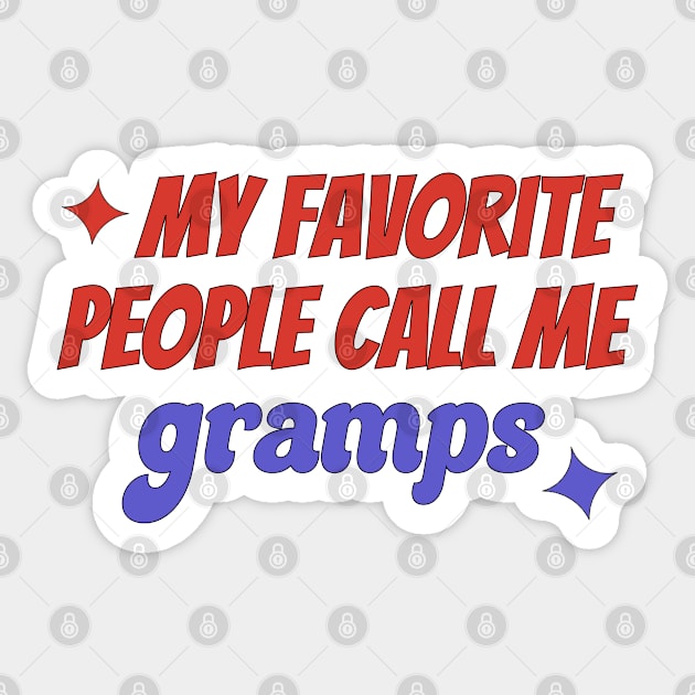 My Favorite People Call Me Gramps Sticker by TurnEffect
